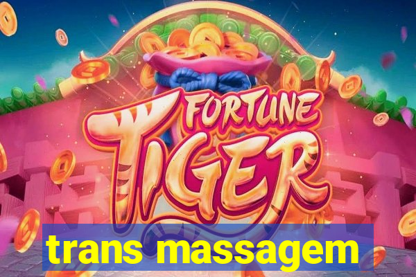 trans massagem